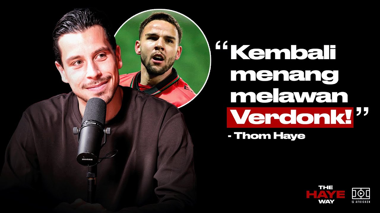 Thom Haye tentang ulang tahun, kemenangan Almere & duel Verdonk | The Haye Way | S01E14