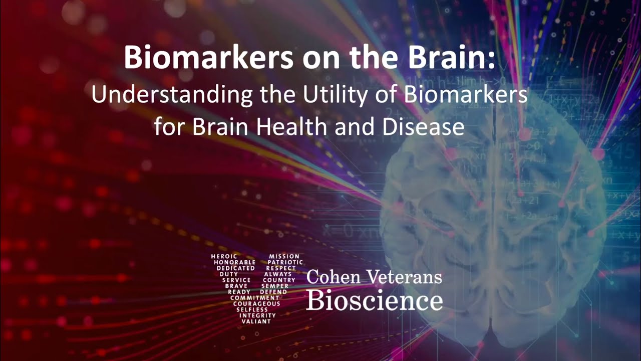 Biomarkers on the Brain: Understanding the Utility of Biomarkers for Brain Health and Disease