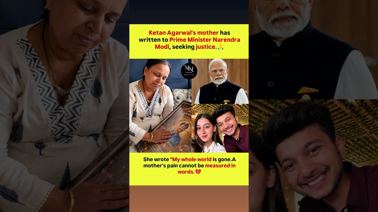 💔 Ketan Agarwal Case  Mother Writes Emotional Letter to PM Modi