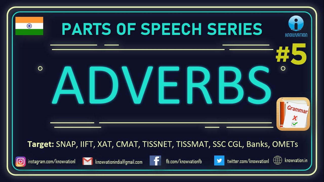 ADVERBS | Parts of Speech | Part-5 | Types & Questions | SNAP, IIFT, XAT, TISS, CMAT, Banks, SSC CGL