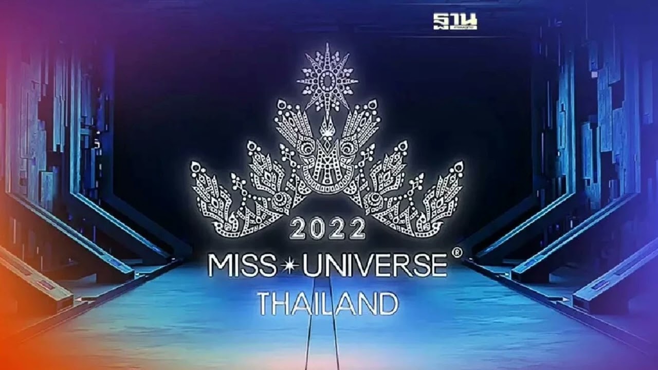 miss universe Thailand 2022 opening soundtrack