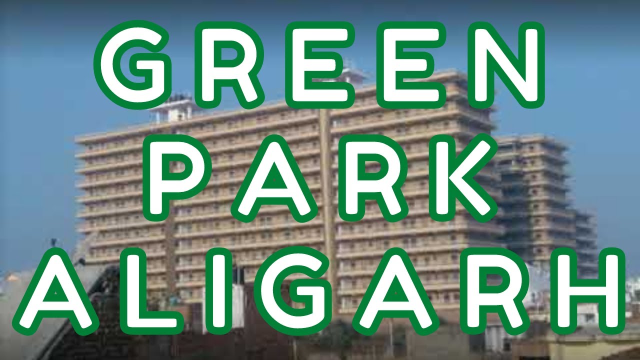 Green Park Apartments Aligarh Facilities Look Feel Photos Videos