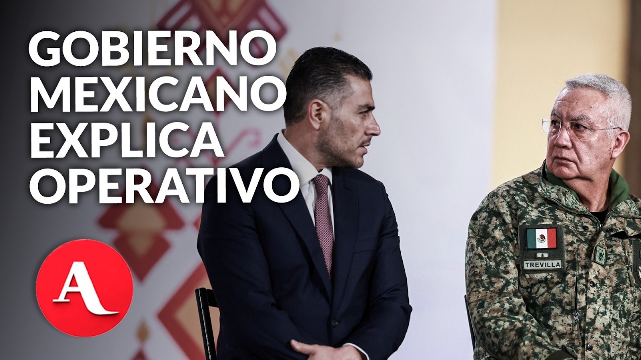 ¿Qué dijo el gobierno mexicano tras el operativo de captura y abatimiento de 'El Mencho'?