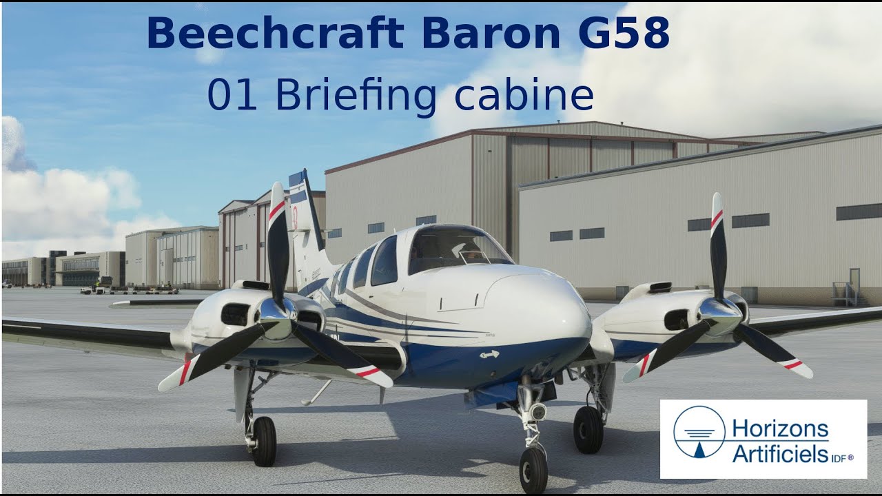 01 Baron 58 MSFS Briefing cabine