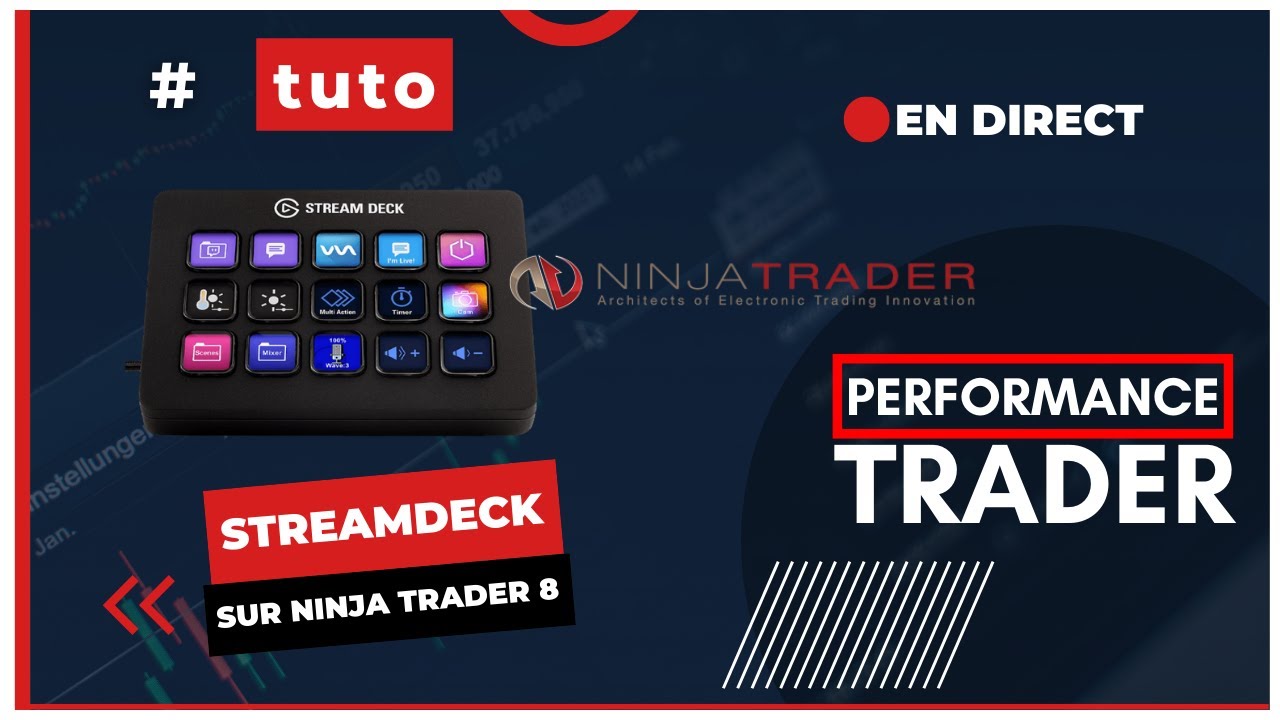 Streamdeck sur NinjaTrader 8 ?