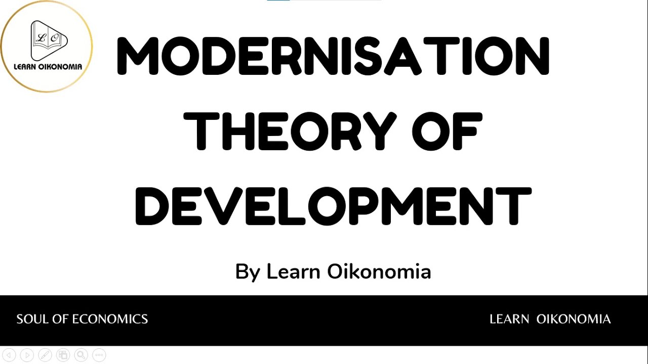 MODERNISATION THEORY OF DEVELOPMENT | DEVELOPMENT ECONOMICS | LEARN OIKONOMIA