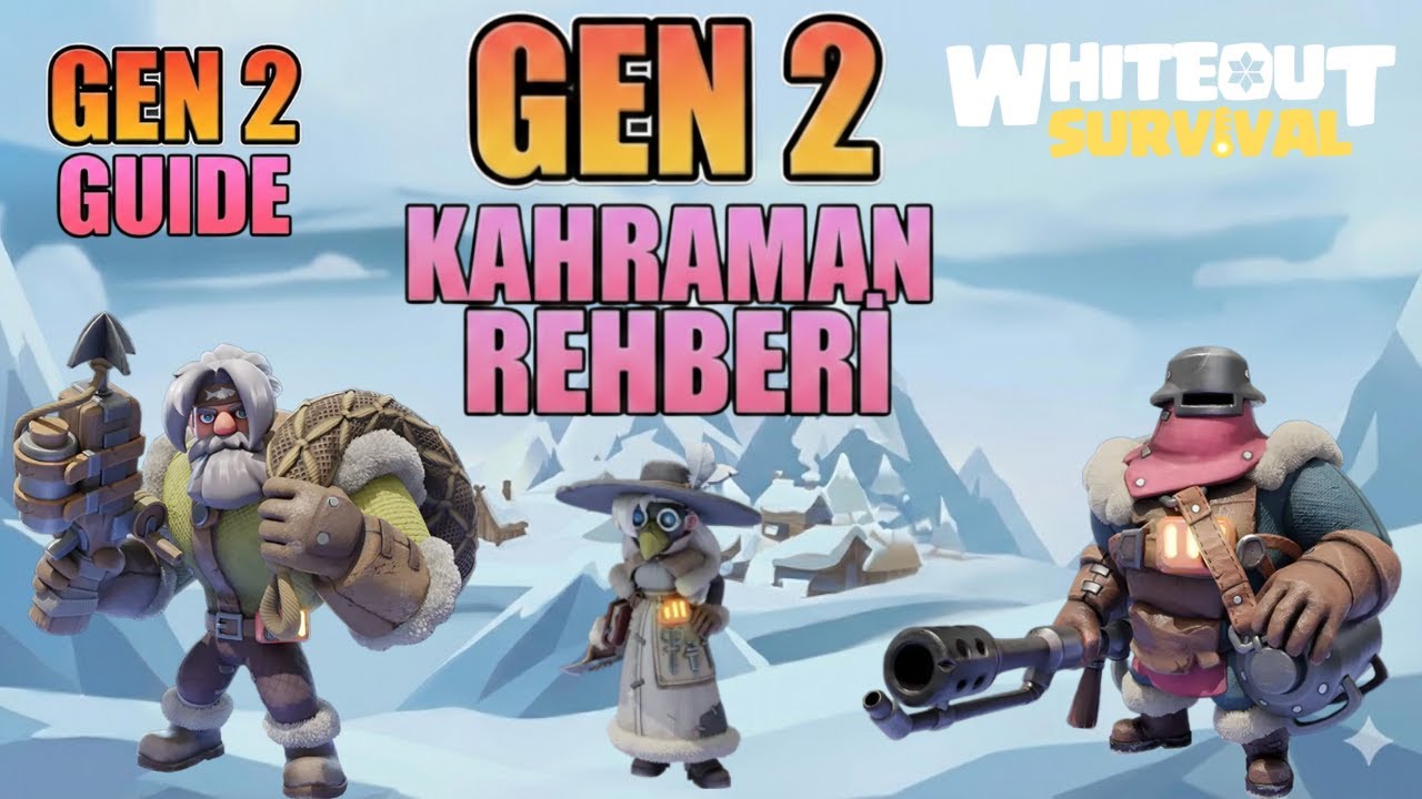 GEN2 KAHRAMAN REHBERİ - KAHRAMAN SALONUNDAN NASIL KAHRAMAN ALIRIZ  ? GEN 2 GUIDE - WHİTEOUT SURVİVAL