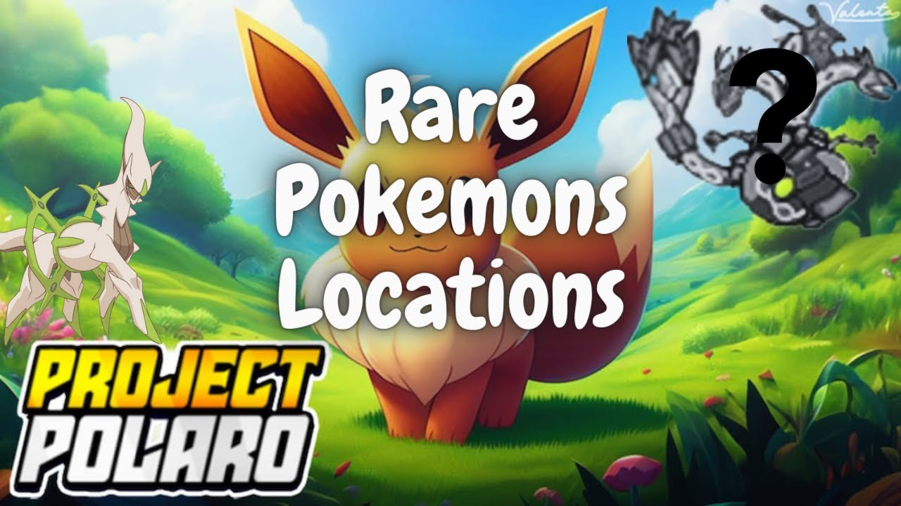 Project Polaro Rare Pokemon Locations