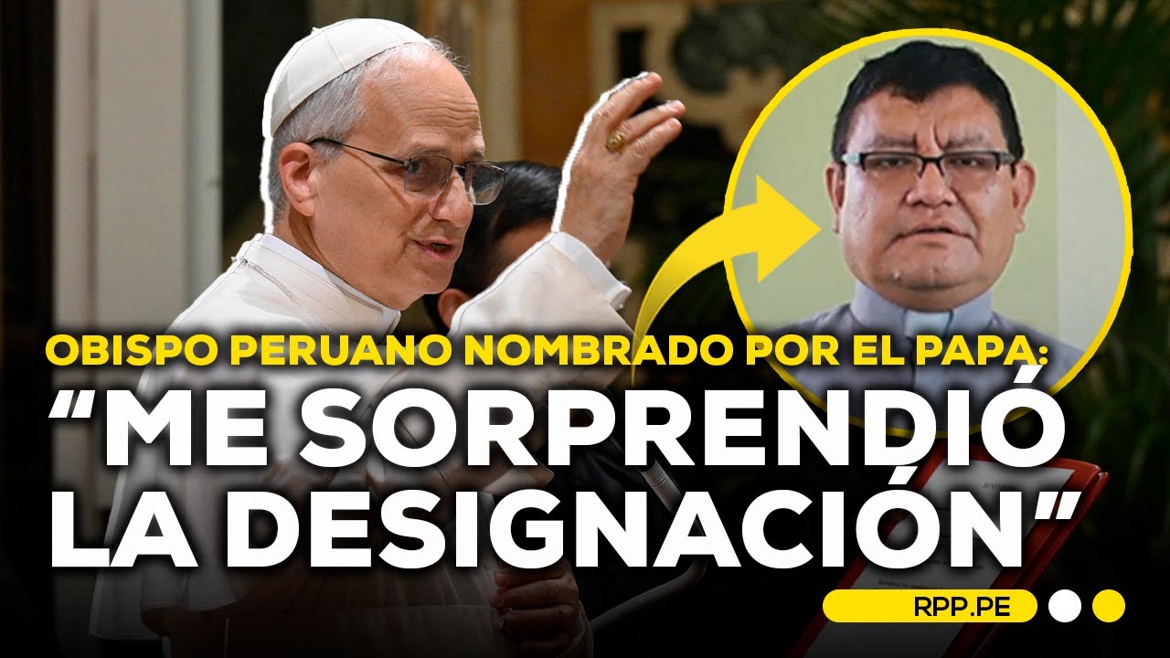 El primer obispo nombrado por León XIV es peruano #ROTATIVARPP | ENTREVISTA