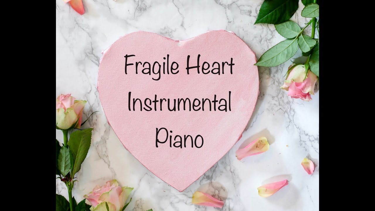 Fragile Heart (Instrumental With Lyrics) (made in 2020)