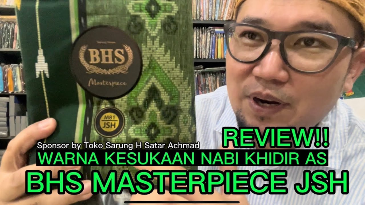 WARNA KESUKAAN NABI KHIDIR. REVIEW!! DAN UNBOXING BHS MASTERPIECE JSH
