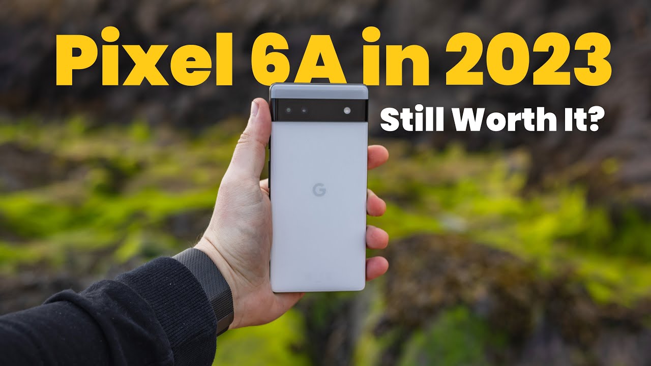 You Should Buy The Pixel 6a in 2025 and Here’s Why!