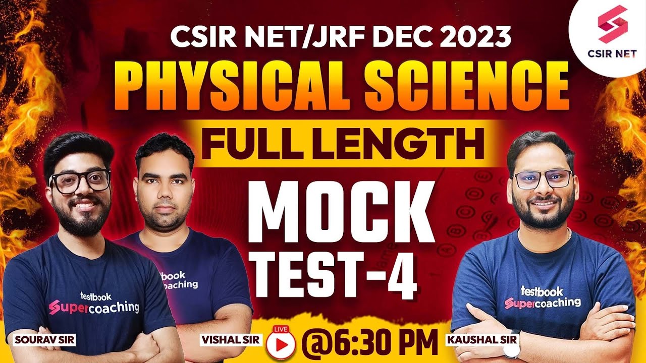 CSIR NET Dec 2023 | Physical Science| Full Length Mock Test 4 | Vishal Sir | Kaushal Sir| Sourav Sir