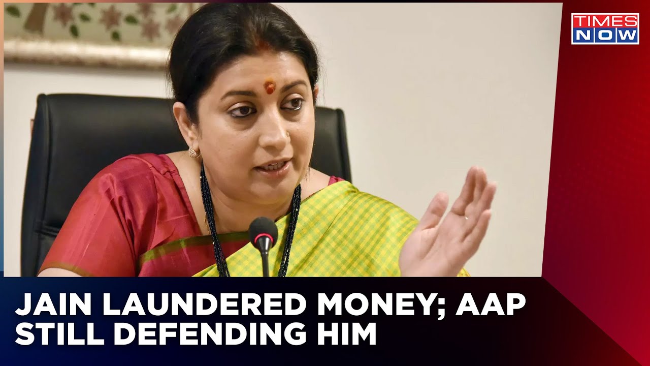 Satyendar Jain Laundered Money, AAP Still Defending Him, Why? | Smriti Irani Targets Kejriwal