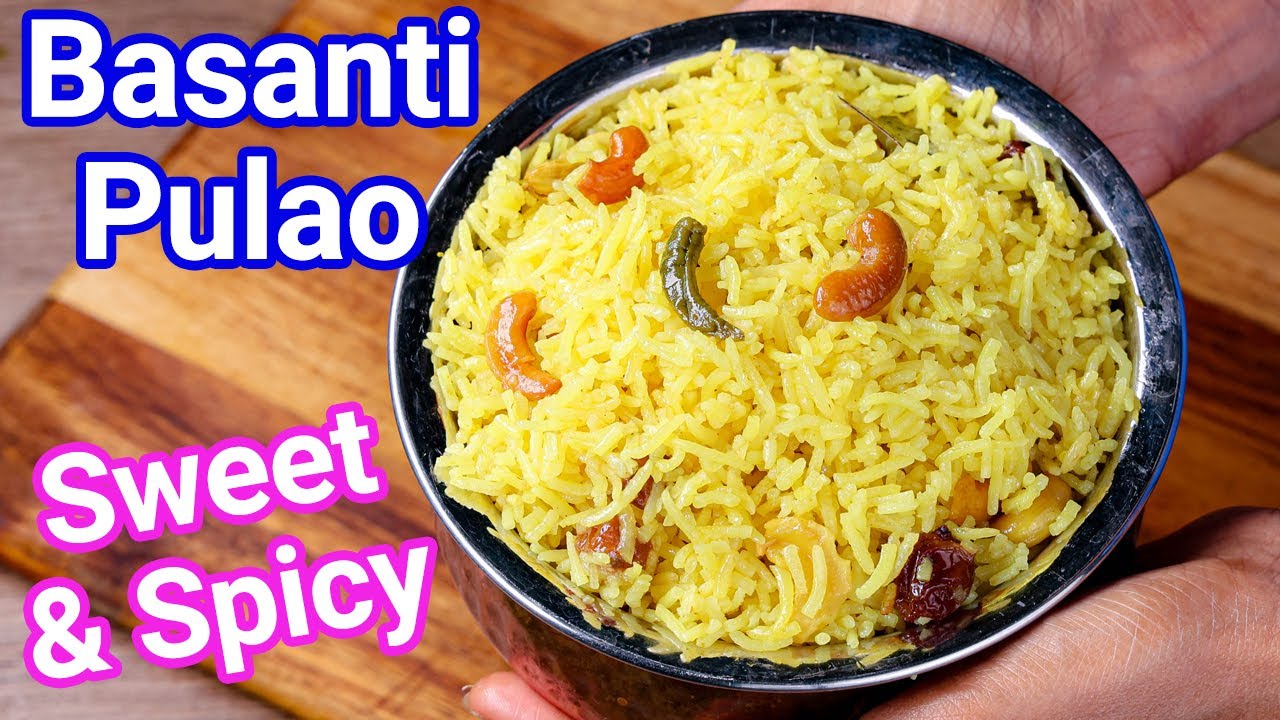 Basanti Pulao Rice Recipe - Sweet & Spicy Flavored Pulav | Bengali Sweet & Spicy Pulao