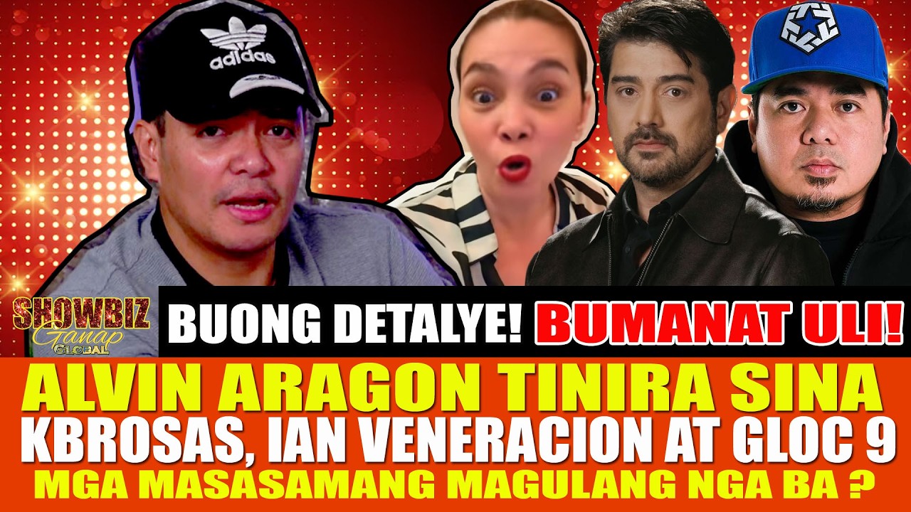 ALVIN ARAGON TINIRA SINA K BROSAS IAN VENERACION AT GLOC 9 | MGA MASAMANG MAGULANG?