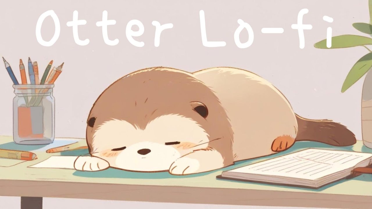 Study Break Lofi with Otter📚 Relaxing Chill Music to Recharge, Focus & Stay Motivated