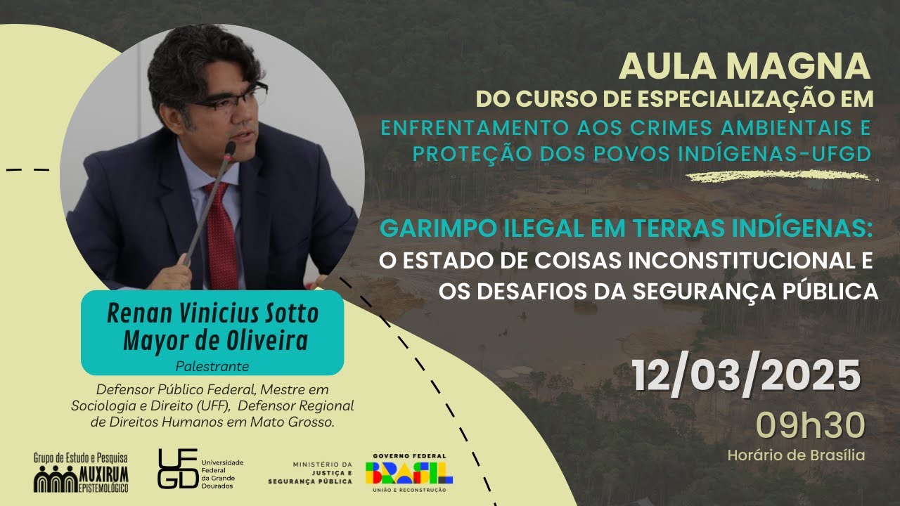 Aula Magna do Curso Enfrentamento a Crimes Ambientais e Proteção aos Povos Indígenas 2025