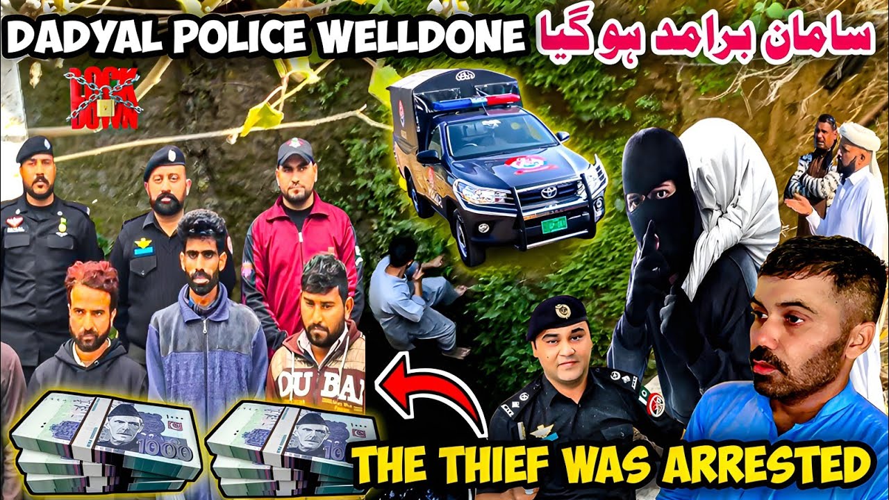 The Thief was Arrested |Dadyal Police Welldone |The goods were recovered |Dadyal khadimabad vlog 