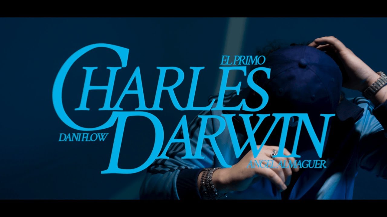 El Primo, Dani Flow, Angel Almaguer- Charles Darwin (Video Oficial)