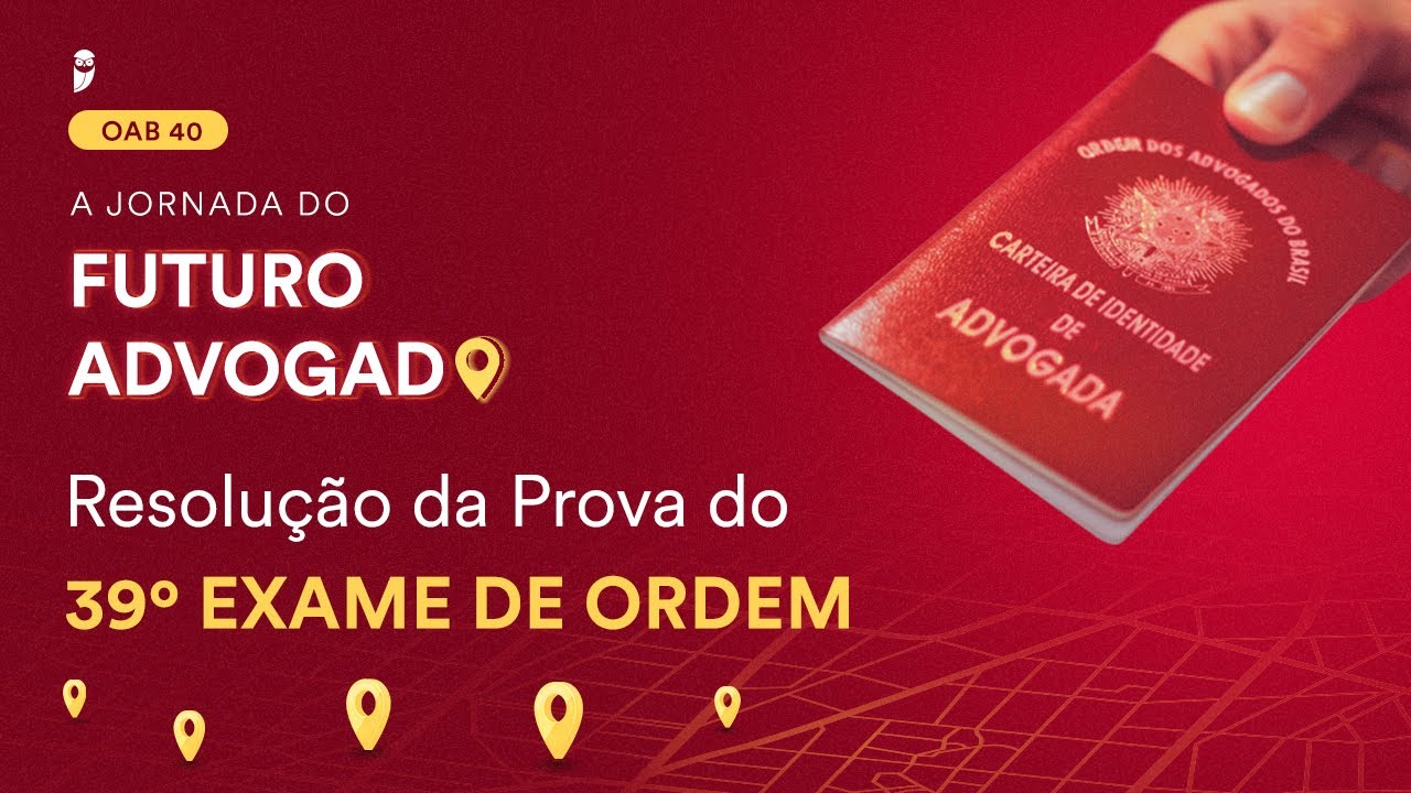 Resolu&ccedil;&atilde;o da Prova do 39&ordm; Exame de Ordem