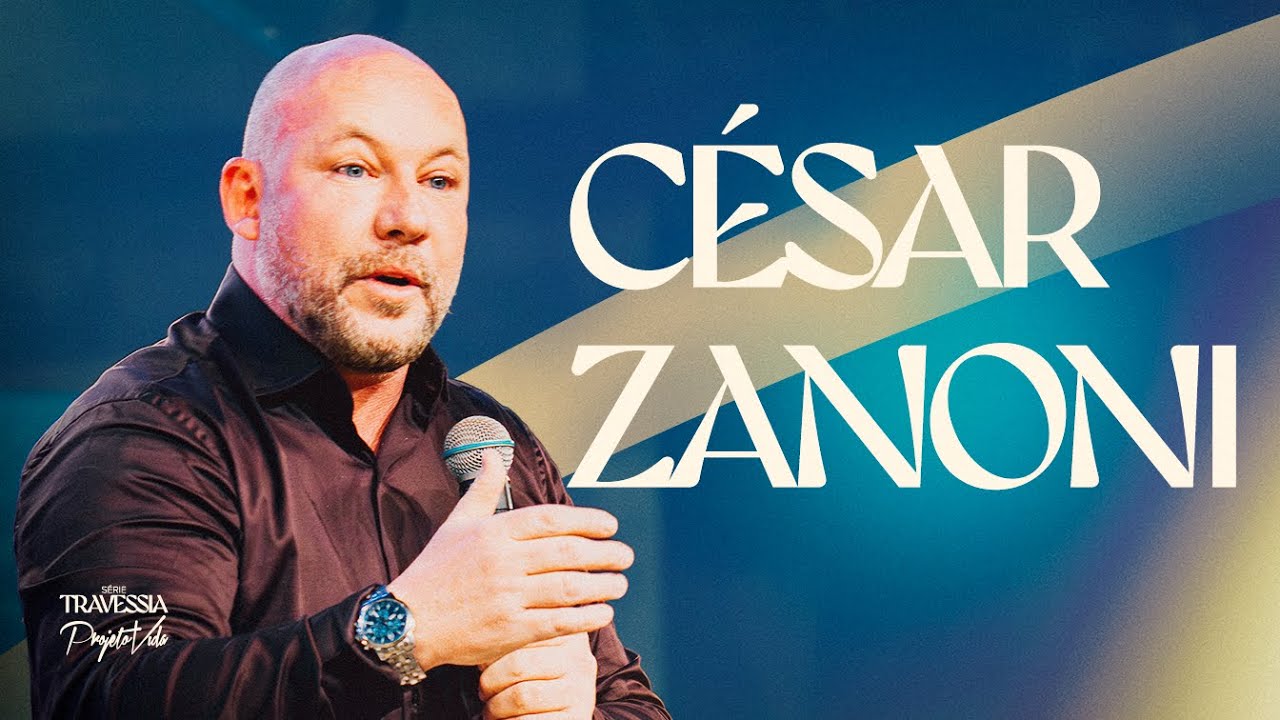 Cesar Zanoni | Projeto Vida