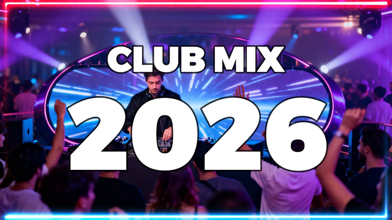 Club Mix 2026 Mashup And Remixes Of Popular Songs - Best Remixes 2026 - Dj Music Party#138