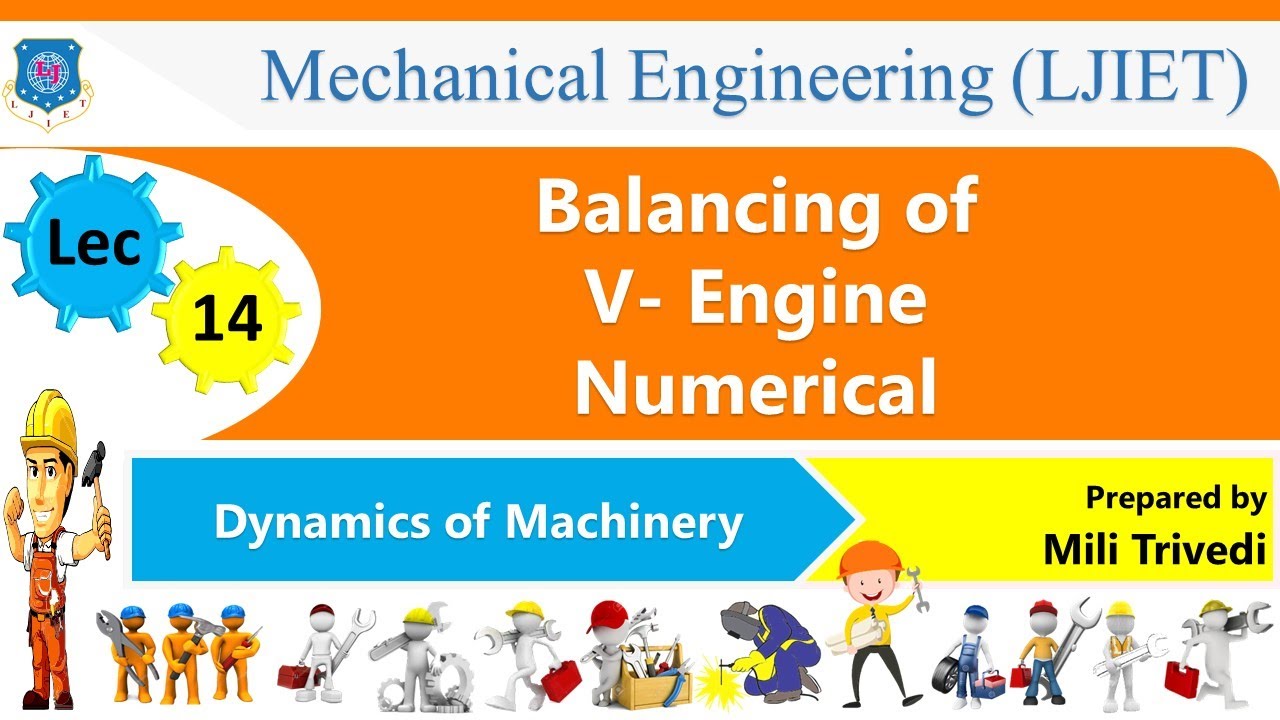 L 14 Balancing of V-Engine Numerical | Balancing | Dynamics of Machinery | Mechanical