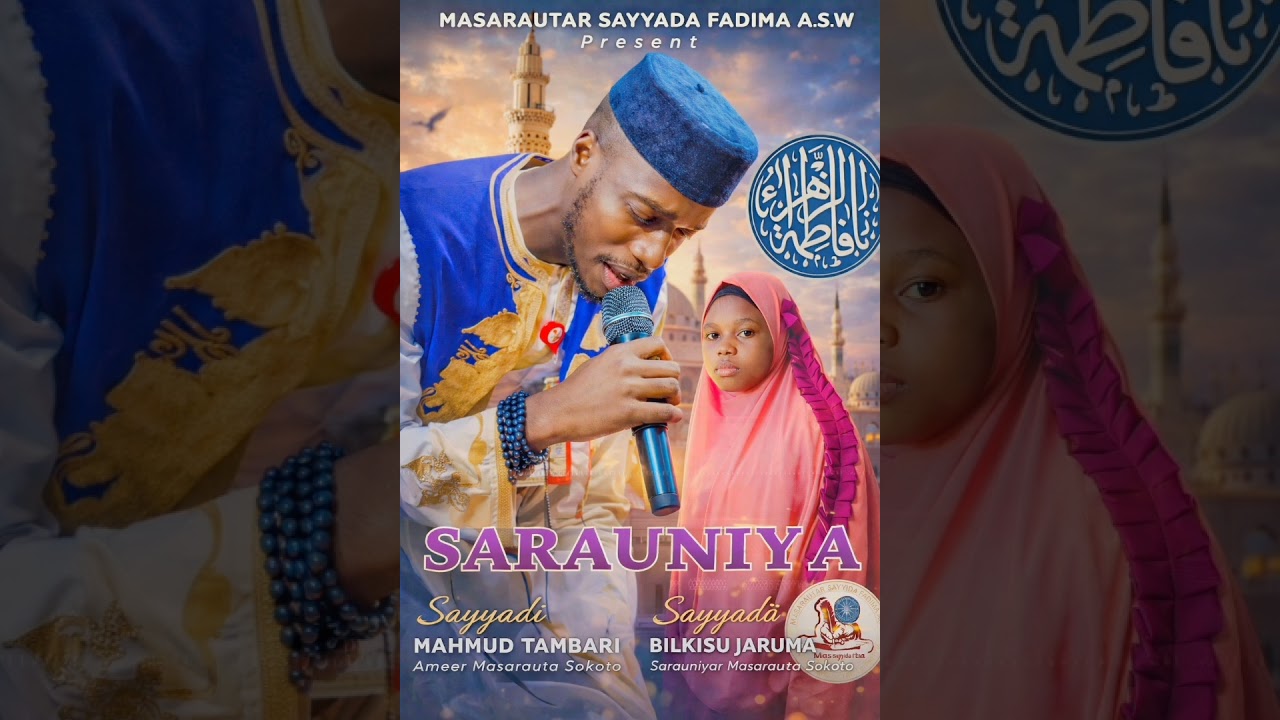 SARAUNIYA_- /SAYYADI MAHMUD TAMBARI_ SAYYADA BILKISU JARUMA_MAULIDIN MASARAUTA SOKOTO 2026