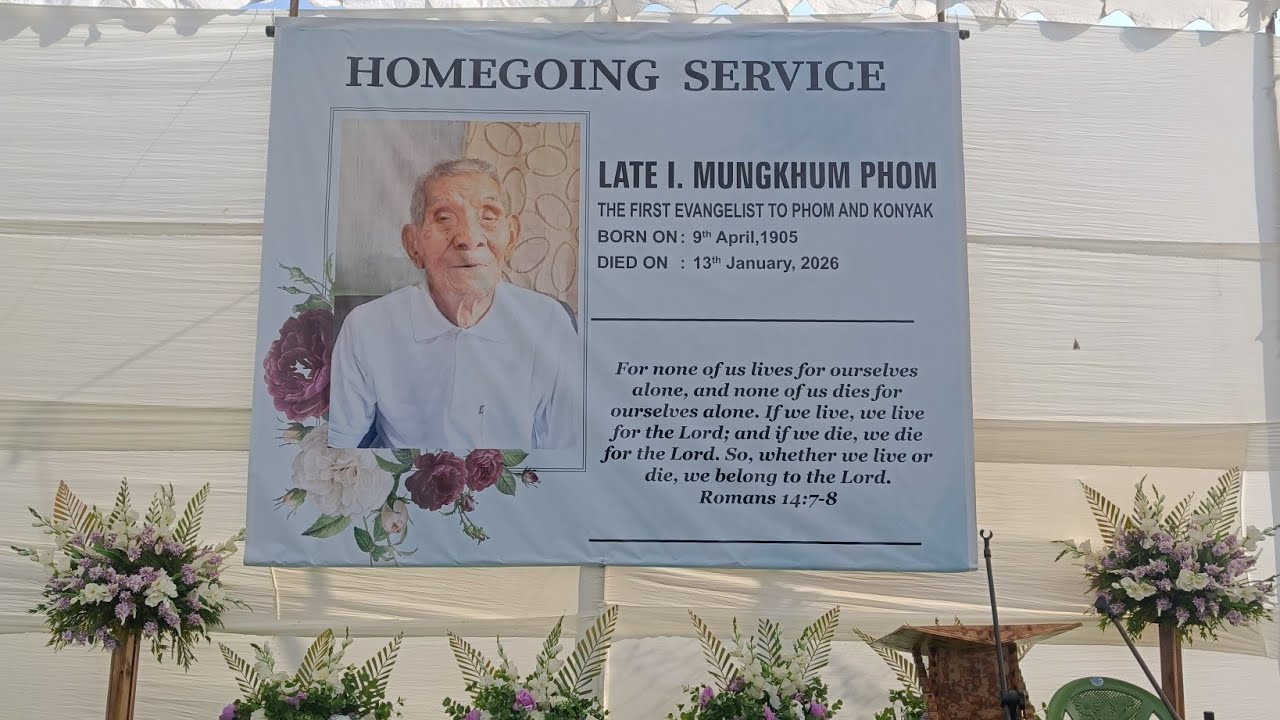 Lt. I. Mungkhum Phom Homegoing Service 15/01/2026. #imungkhumphomfuneralservice