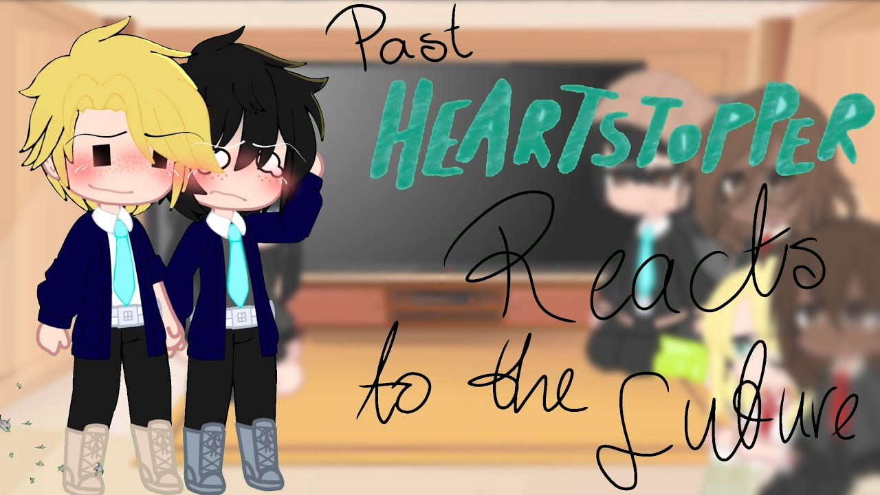 Past Heartstopper React To The Future // My First Reaction Video // Mango