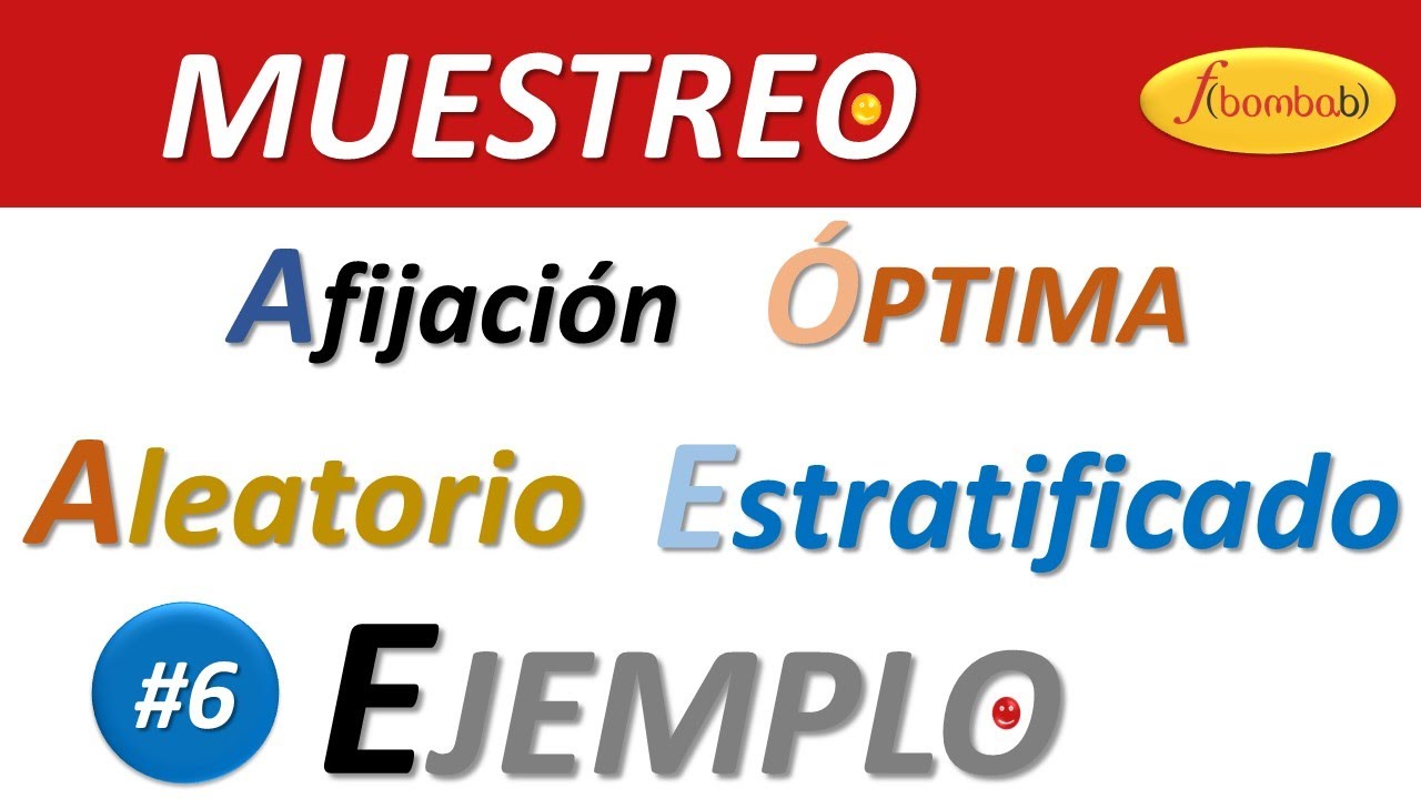 🔍👉 #6 AFIJACIÓN ÓPTIMA / MUESTREO ESTRATIFICADO EJEMPLOS / MUESTREO ESTRATIFICADO 👍