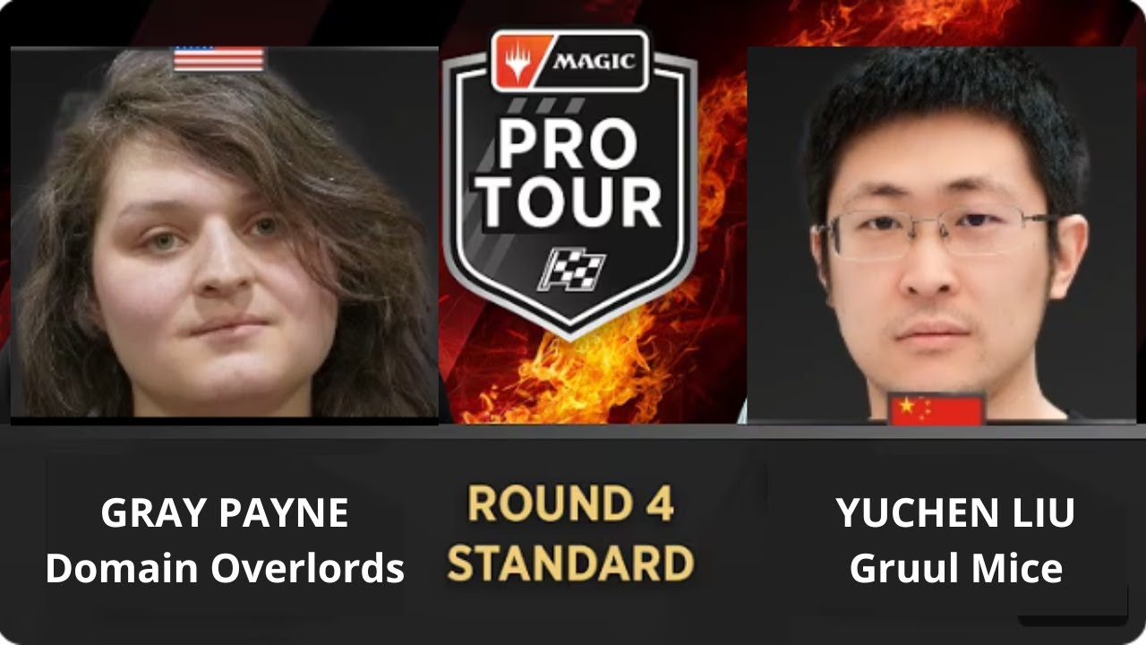 Gray Payne vs Yuchen Liu | ROUND 4 | STANDARD | Domain Overlords vs Gruul Mice | Pro Tour Chicago