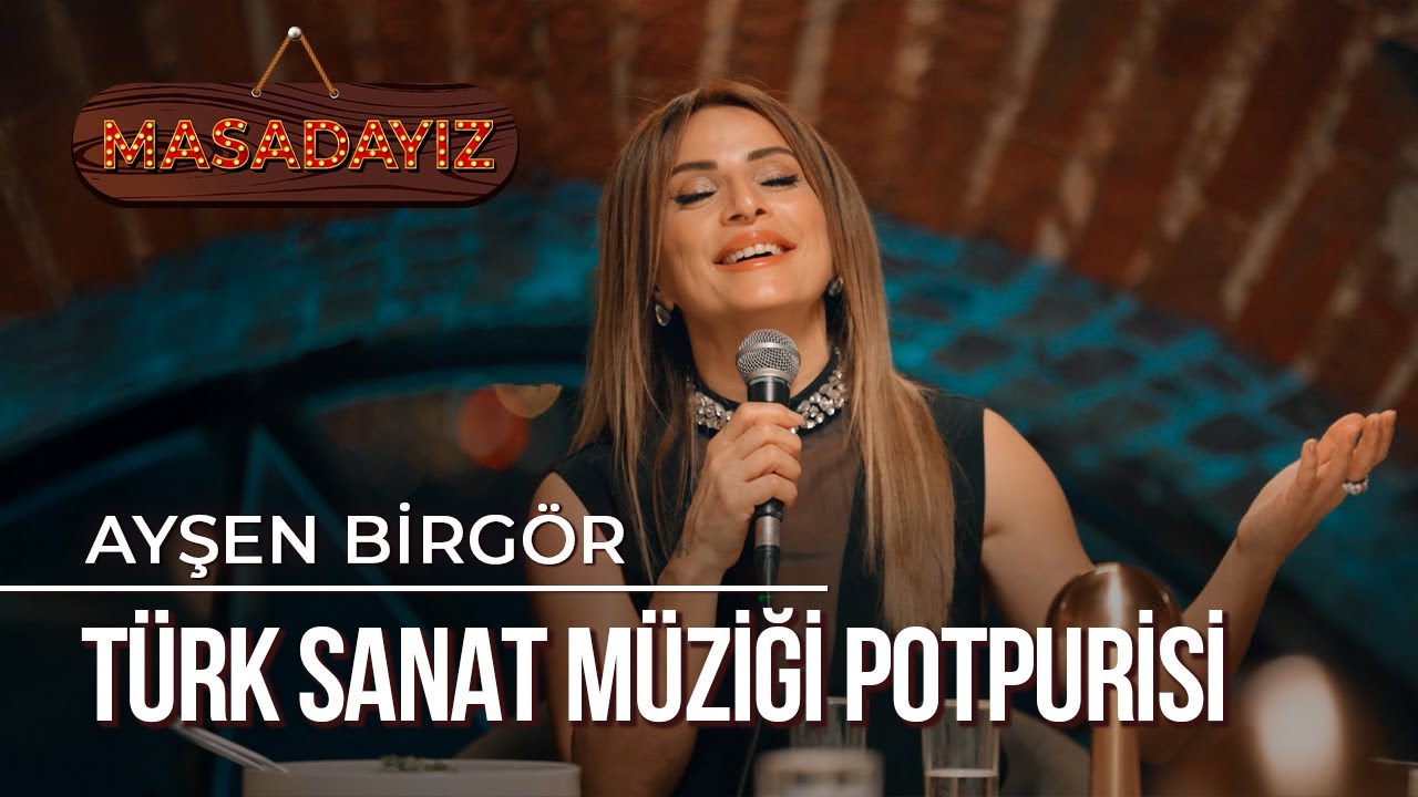 Ayşen Birgör'den Türk Sanat Müziği Potpurisi!
