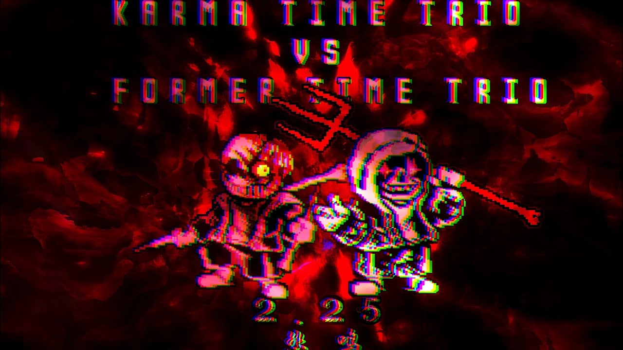 Karmatic Time Trio VS Former Time Trio OST: ??? [Phase 2.25] - Sorrowful Cry