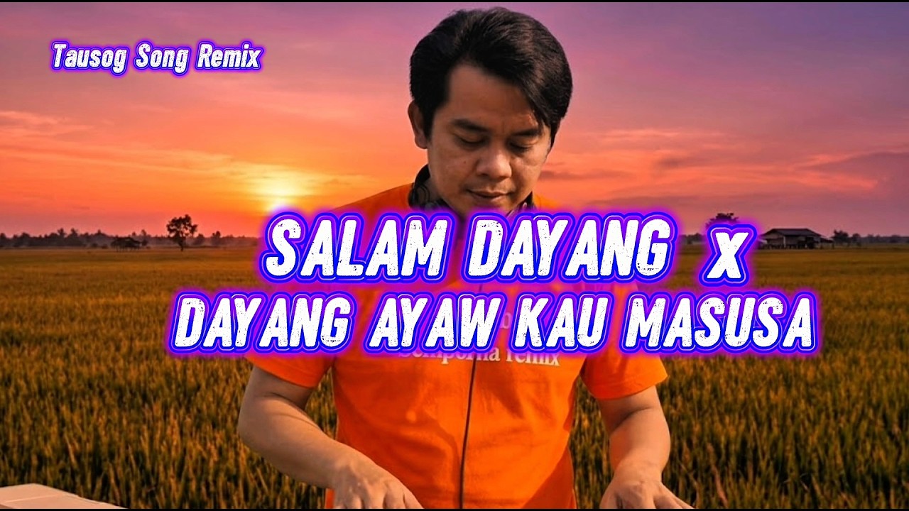 SALAM DAYANG X DAYANG AYAW KAU MASUSA TAUSOG SONG REMIX - AGENG KEYBOARD