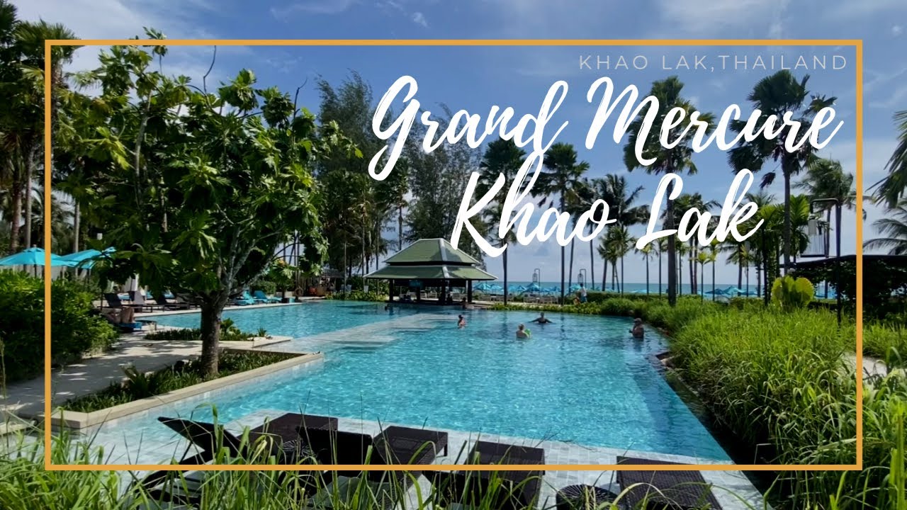 Grand Mercure Khao Lak | Newly Built Hotel in Khao Lak,  Thailand 🇹🇭
