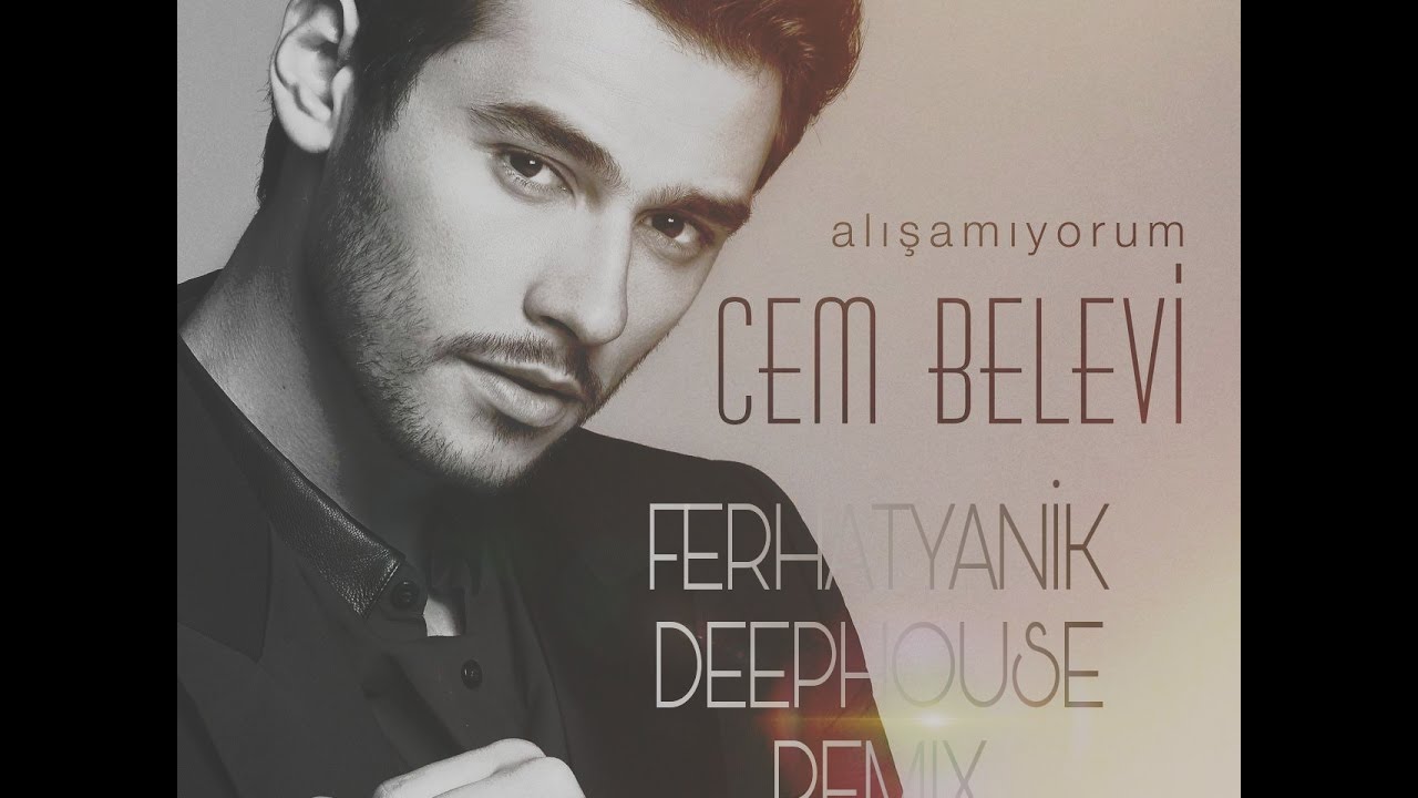 Cem Belevi - Alışamıyorum (Ferhat Yanik Remix)