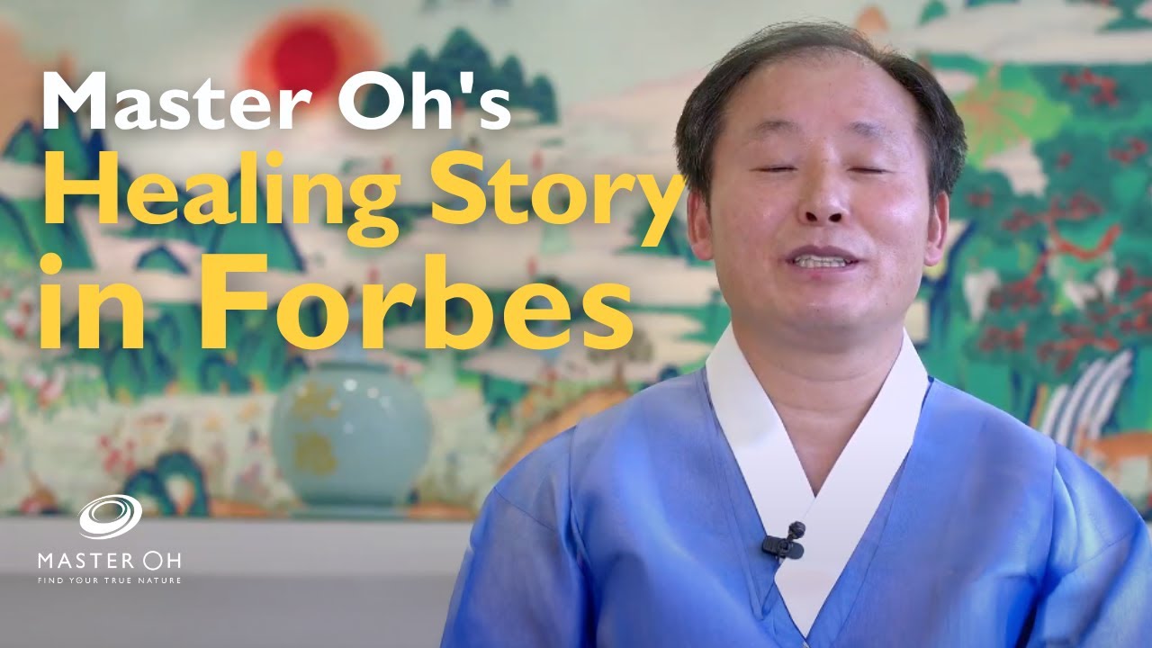 Forbes Feature: A Journey into Light &ndash; Master Oh&rsquo;s Healing Story with Universal Energy