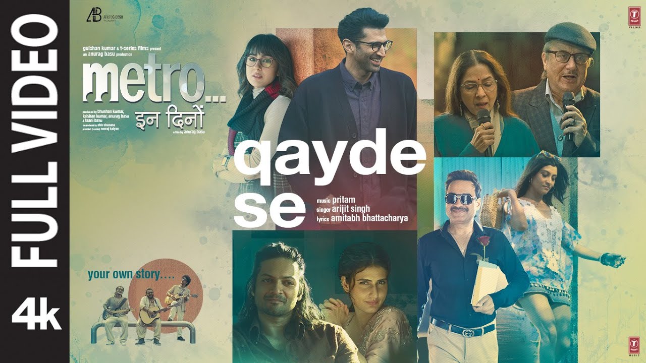Qayde Se (Full Video) | Arijit Singh | Metro…In Dino | Pritam | Amitabh B | Anurag Basu | Bhushan K