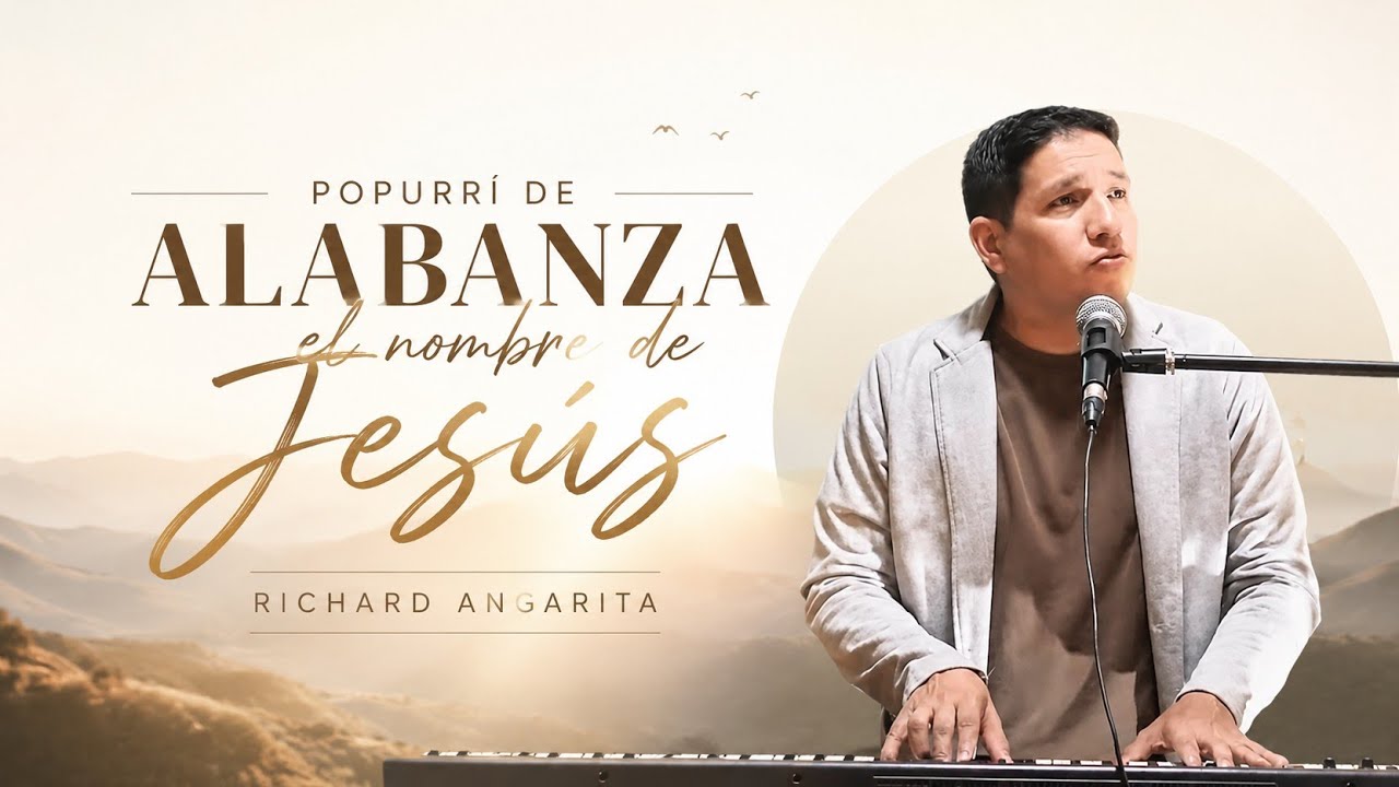 Popurrí de Alabanzas Cristianas | El Nombre de Jesús, Vamos Escalando, En el Principio / Y mas