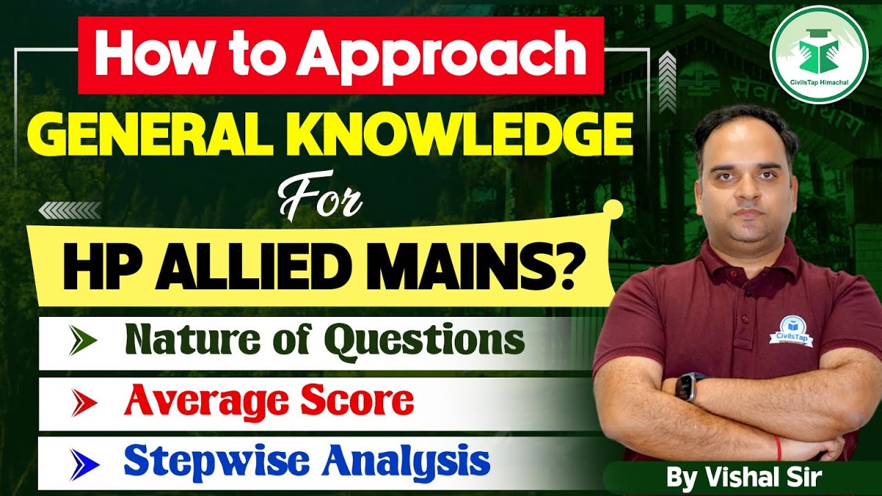 How to Approach General Knowledge for HP Allied Mains? | Step-by-Step Guide | HP Allied Exam 2024