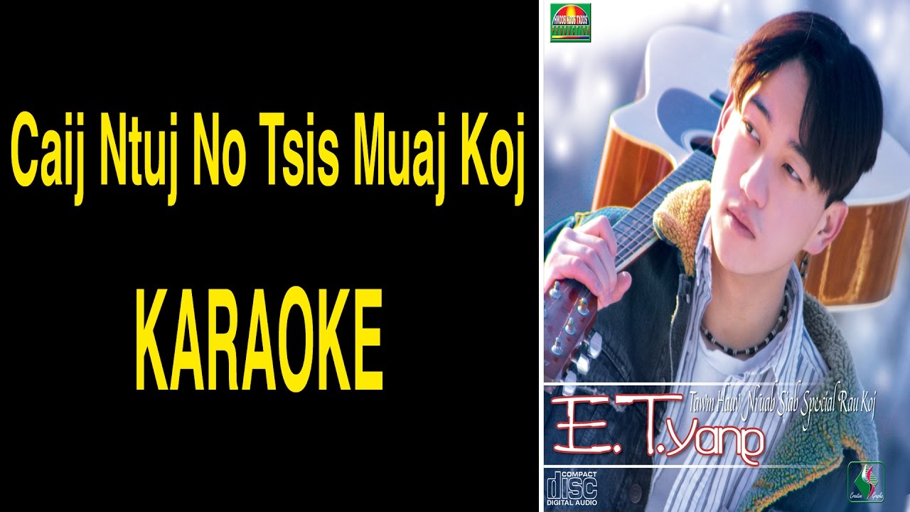 Caij Ntuj No Tsis Muaj Koj - KARAOKE