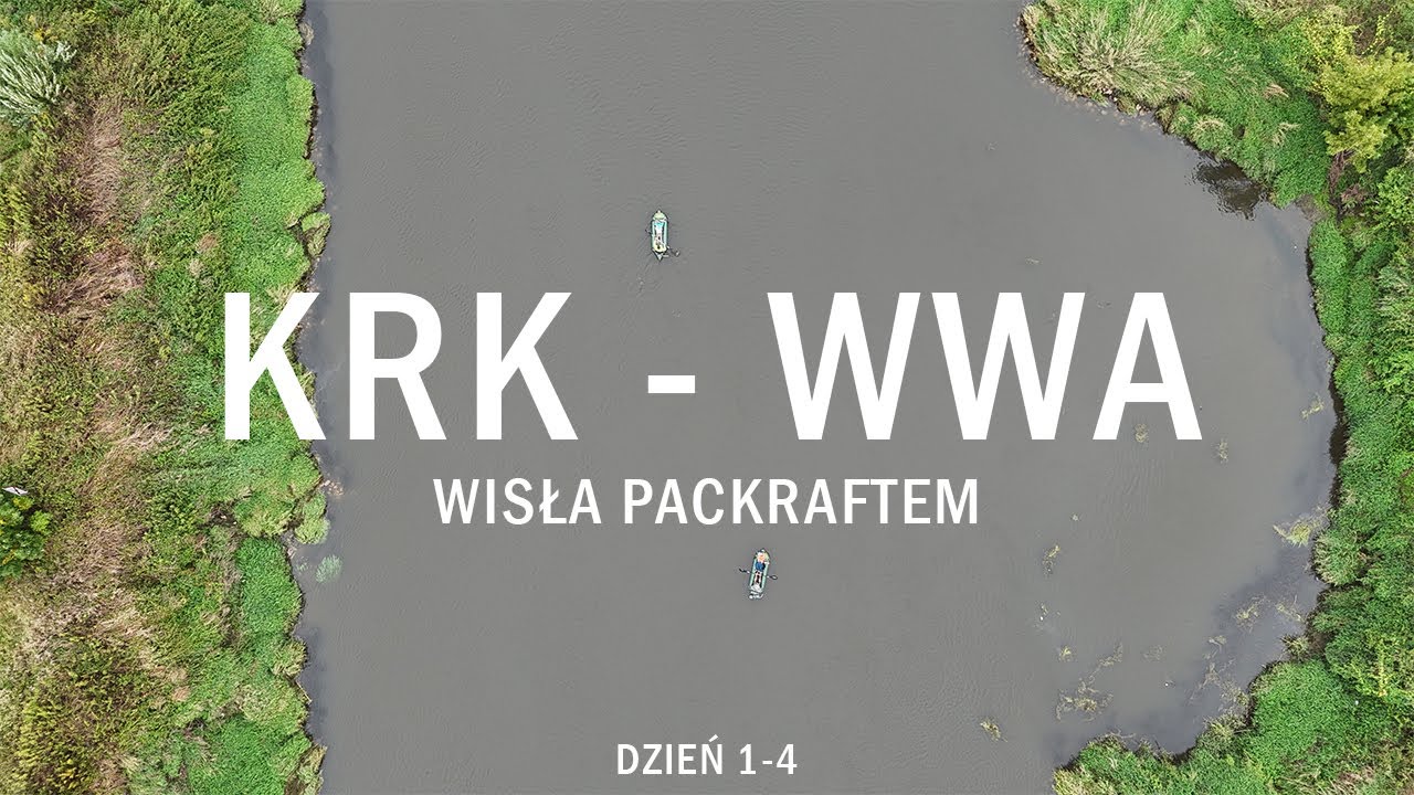Początek wielkiej przygody - Wisła packraftem 1
