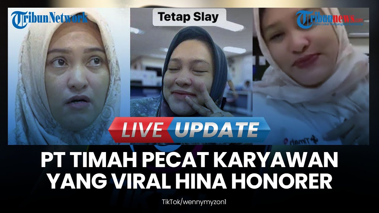 🔴 LIVE UPDATE | Wenny Myzon Akhirnya Dipecat dari PT Timah Usai Hina Pegawai Honorer