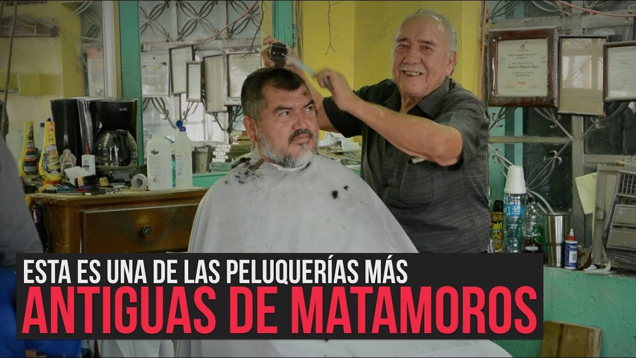 Esta es una de las peluquerías más antiguas en Matamoros