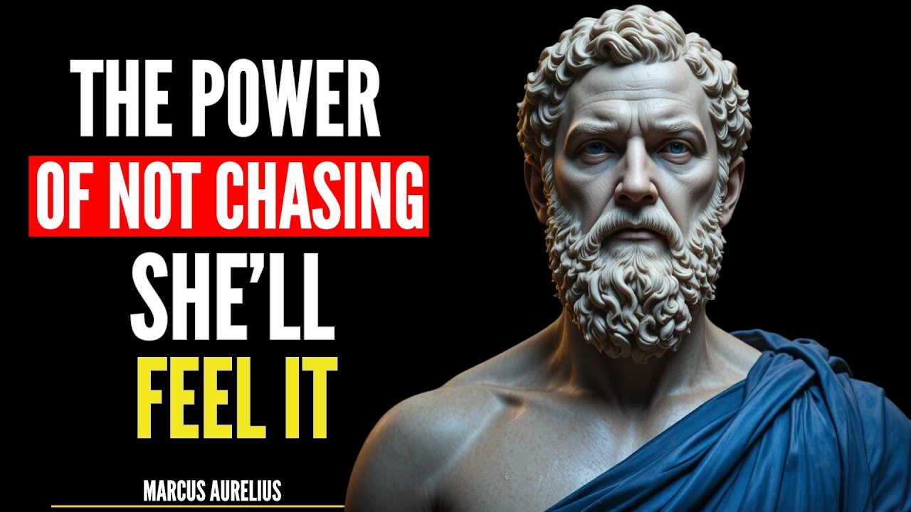 The Power of Not Chasing: Let Her Feel the Distance You Created |stoicism