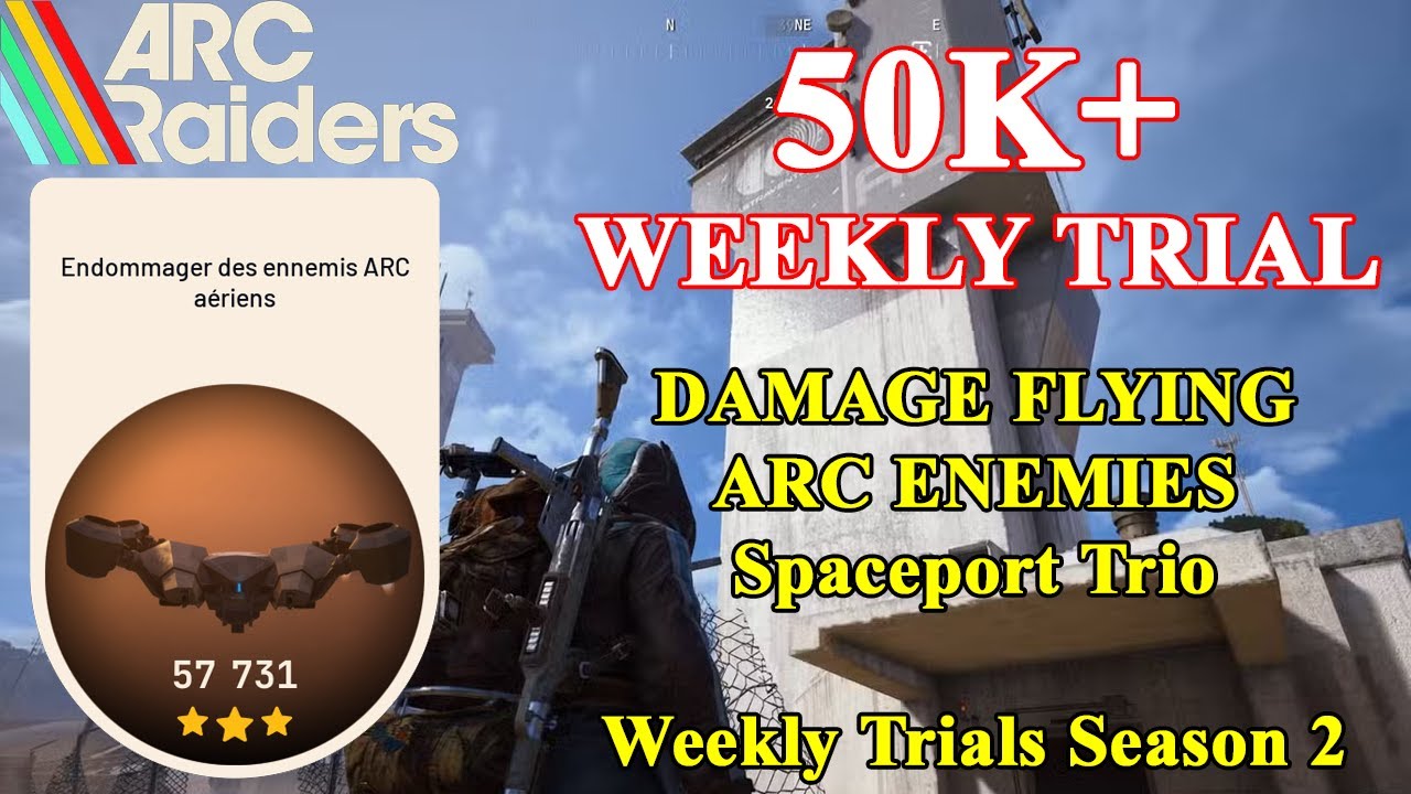 50K+ DAMAGE FLYING ARC ENEMIES [Spaceport Complete Run Trio] | ARC Raiders Weekly Trial | FR