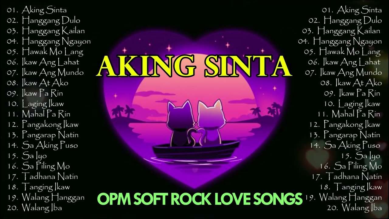 AKING SINTA - OPM ROCK HITS || SOFT ROCK LOVE SONGS 2026 💖💖