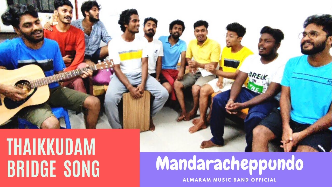 Mandaracheppundo❤️| Nostalgia | thaikkudam bridge ALMARAM MUSIC BAND OFFICIAL |